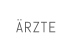 ÄRZTE